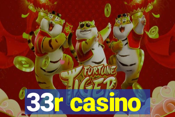 33r casino